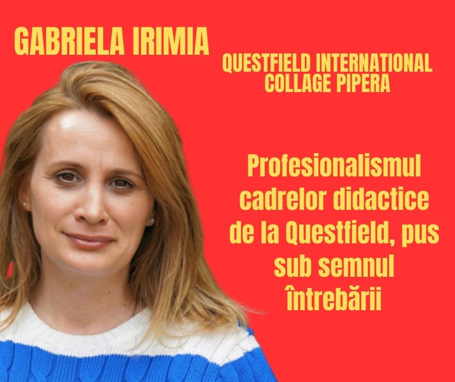 Profesionalismul cadrelor didactice de la Questfield, pus sub semnul întrebării